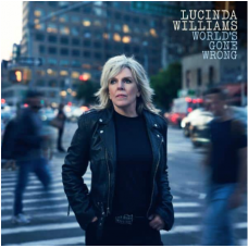 World's Gone Wrong - Lucinda Williams