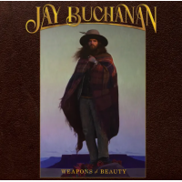 Weapons Of Beauty - Jay Buchanan