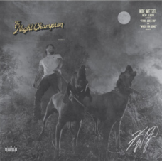 The Night Champion - Koe Wetzel