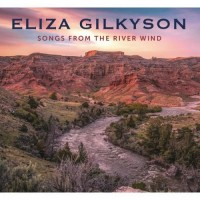 Songs From The River Wind - Eliza Gilkyson