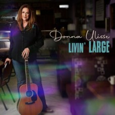 Livin' Large - Donna Ulisse