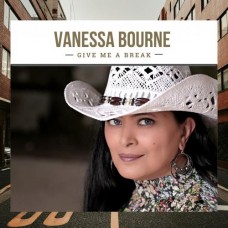 Give Me A Break [Australian Import] - Vanessa Bourne