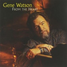From The Heart - Gene Watson