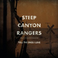 Tell The Ones I Love - Steep Canyon Rangers