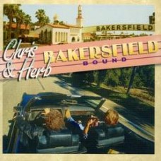 Chris & Herb Bakersfield Bound - Chris Hillman