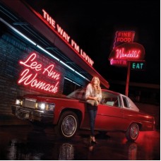 The Way I'm Livin' - Lee Ann Womack