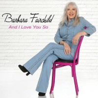 And I Love You So - Barbara Fairchild