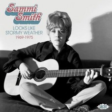 Looks Like Stormy Weather 1969-1975 - Sammi Smith