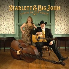 Living In The South - Starlett & Big John