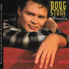 More Love - Doug Stone
