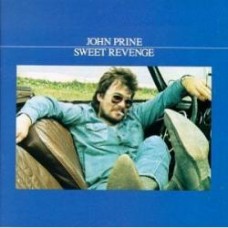 Sweet Revenge - John Prine
