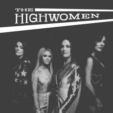 The Highwomen -  Highwomen