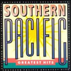 Greatest Hits - Southern Pacific