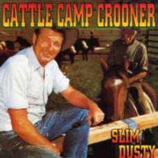 Cattle Camp Crooner - Slim Dusty