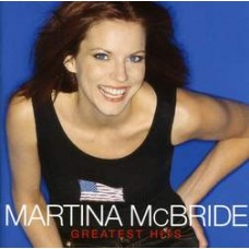 Greatest Hits - Martina McBride
