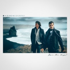 Burn The Ships -  For King & Country