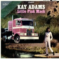 Little Pink Mack - Kay Adams