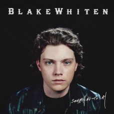 Something To Say - Blake Whiten Something To Say - Blake Whiten