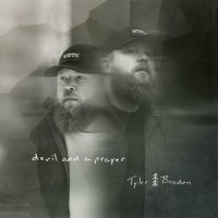 Devil And A Prayer - Tyler Braden