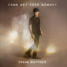 Come Get Your Memory - Chase Matthew