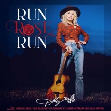 Run Rose Run - Dolly Parton