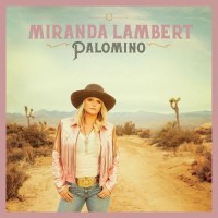 Palomino [U.S. Release] - Miranda Lambert