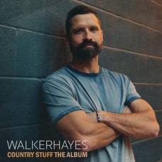 Country Stuff: The Album - Walker Hayes