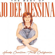Heads Carolina, Tails California: The Best Of - Jo Dee Messina