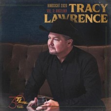 Hindsight 2020 Vol 3: Angelina - Tracy Lawrence