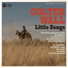 Little Songs - Colter Wall