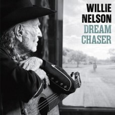 Dream Chaser - Willie Nelson