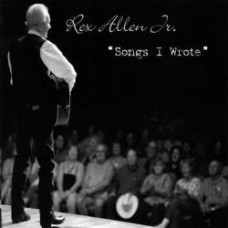 Songs I Wrote - Rex Allen Jr.
