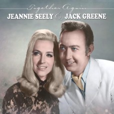 Together Again - Jack Greene & Jeannie Seely