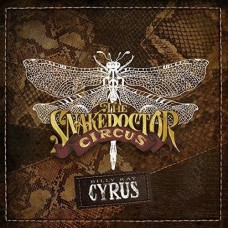 SnakeDoctor Circus - Billy Ray Cyrus