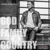 God, Family, Country [Deluxe] - Craig Morgan