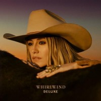 Whirlwind [Deluxe Edition] - Lainey Wilson