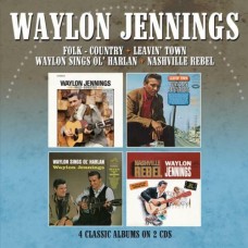 Folk-Country / Leavin' Town / Waylon Sings Ol' Harlan / Nashville Rebel - Waylon Jennings