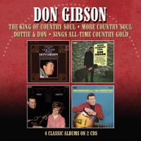 King Of Country Soul / More Country Soul / Dottie & Don / All-Time Country Gold - Don Gibson