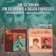 Best Of Jim Ed Brown / Jim Ed & Helen Greatest Hits - Jim Ed Brown & Helen Cornelius