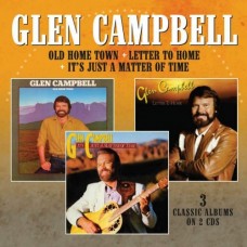 Old Home Town / Letter To Home / It's Just A Matter Of Time - Glen Campbell