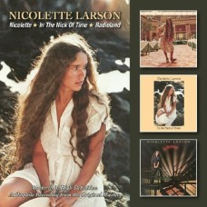 Nicolette / In The Nick Of Time / Radioland - Nicolette Larson