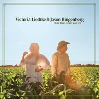 More Than Words Can Tell - Victoria Liedtke & Jason Ringenberg
