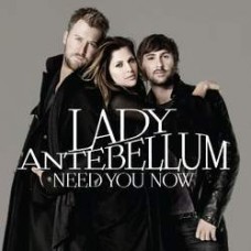 Need You Now [US Release] - Lady Antebellum