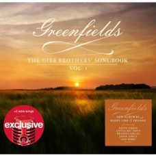 Greenfields: The Gibb Brothers Songbook, Vol. 1 - Barry Gibb Greenfields: The Gibb Brothers Songbook, Vol. 1 - Barry Gibb