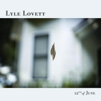 12th June - Lyle Lovett