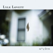 12th June - Lyle Lovett