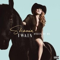 Queen Of Me [US Release] - Shania Twain