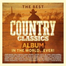 The Best Country Classics Album In The World Ever [3xCD] - Various Artists