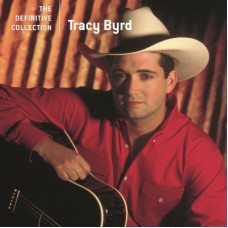 The Definitive Collection - Tracy Byrd