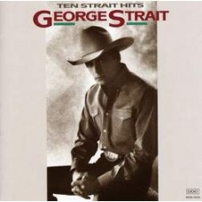 Ten Strait Hits - George Strait